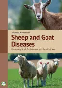 Choroby owiec i kóz: Książka weterynaryjna dla rolników i drobnych hodowców (wydanie 4) - Sheep and Goat Diseases: Veterinary Book for Farmers and Smallholders (4th Edition)