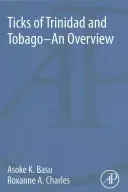 Kleszcze Trynidadu i Tobago - przegląd - Ticks of Trinidad and Tobago - An Overview