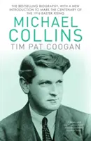 Michael Collins - biografia - Michael Collins - A Biography