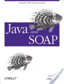 Java i mydło: Tworzenie usług sieciowych w Javie - Java and Soap: Building Web Services in Java