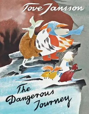 Niebezpieczna podróż: Opowieść z Doliny Muminków - The Dangerous Journey: A Tale of Moomin Valley