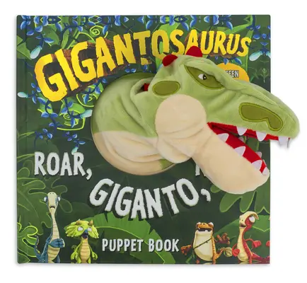 Gigantozaur: Rycz, Giganto, Rycz! A Puppet Book - Gigantosaurus: Roar, Giganto, Roar!: A Puppet Book