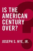 Czy amerykańskie stulecie się skończyło? - Is the American Century Over?