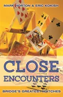 Close Encounters Book 1: Najlepsze mecze brydża (1964-2001) - Close Encounters Book 1: Bridge's Greatest Matches (1964 to 2001)