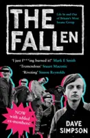 Upadli: Życie w i poza najbardziej szaloną grupą Wielkiej Brytanii - The Fallen: Life in and Out of Britain's Most Insane Group