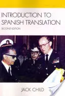 Wprowadzenie do tłumaczeń z języka hiszpańskiego, wydanie drugie - Introduction to Spanish Translation, Second Edition