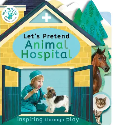 Udawajmy szpital dla zwierząt - Let's Pretend Animal Hospital