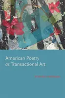 Amerykańska poezja jako sztuka transakcyjna - American Poetry as Transactional Art