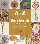 A-Z of Goldwork z haftem na jedwabiu - A-Z of Goldwork with Silk Embroidery