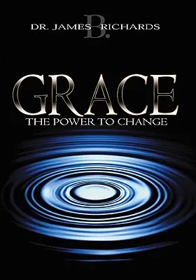 Łaska: Moc zmiany - Grace: The Power to Change