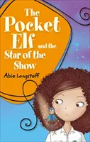 Reading Planet KS2 - The Pocket Elf and the Star of the Show - Poziom 3: Wenus/brązowy zespół - Reading Planet KS2 - The Pocket Elf and the Star of the Show - Level 3: Venus/Brown band