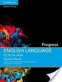GCSE English Language for Aqa Progress Książka ucznia - GCSE English Language for Aqa Progress Student Book