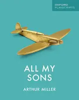 Oxford Playscripts: Wszyscy moi synowie - Oxford Playscripts: All My Sons