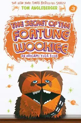 Secret of the Fortune Wookiee: Książka origami Yoda - Secret of the Fortune Wookiee: An Origami Yoda Book