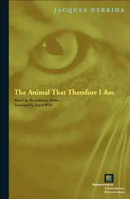 Zwierzę, którym dlatego jestem - The Animal That Therefore I Am