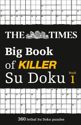 The Times Big Book of Killer Su Doku: Księga 1, 1 - The Times Big Book of Killer Su Doku: Book 1, 1