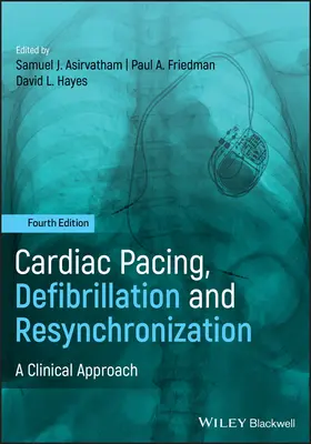 Stymulacja serca, defibrylacja i resynchronizacja: A Clinical Approach - Cardiac Pacing, Defibrillation and Resynchronization: A Clinical Approach