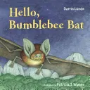 Witaj, nietoperzu trzmielu - Hello, Bumblebee Bat