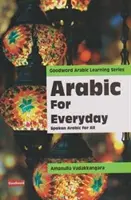 Arabski na każdy dzień - arabski mówiony dla wszystkich - Arabic For Every Day - Spoken Arabic for All