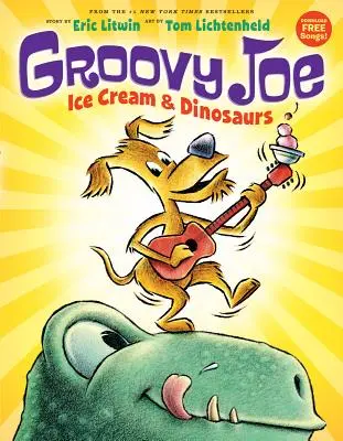 Groovy Joe: Lody i dinozaury (Groovy Joe #1), 1: Lody i dinozaury - Groovy Joe: Ice Cream & Dinosaurs (Groovy Joe #1), 1: Ice Cream & Dinosaurs