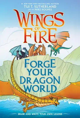 Wykuj swój smoczy świat: Kreatywny przewodnik po Wings of Fire - Forge Your Dragon World: A Wings of Fire Creative Guide