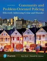 Policing zorientowany na społeczność i rozwiązywanie problemów: Skuteczne przeciwdziałanie przestępczości i zakłóceniom porządku - Community and Problem-Oriented Policing: Effectively Addressing Crime and Disorder