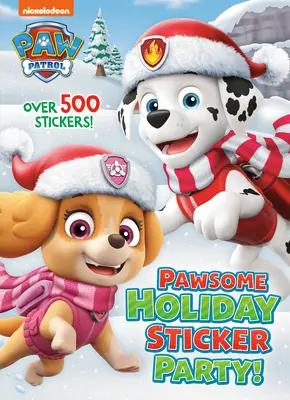 Świąteczne przyjęcie z naklejkami! (Paw Patrol) - Pawsome Holiday Sticker Party! (Paw Patrol)