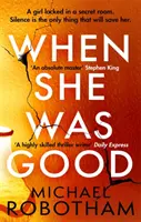 When She Was Good - chwytający za serce thriller Richard & Judy Book Club Summer 2021 - When She Was Good - The heart-stopping Richard & Judy Book Club Summer 2021 thriller