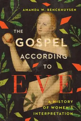 Ewangelia według Ewy: Historia interpretacji przez kobiety - The Gospel According to Eve: A History of Women's Interpretation