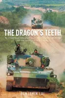 Zęby smoka - Chińska Armia Ludowo-Wyzwoleńcza - jej historia, tradycje oraz możliwości powietrzno-morskie i lądowe w XXI wieku - Dragon's Teeth - The Chinese People's Liberation Army-its History, Traditions, and Air Sea and Land Capability in the 21st Century