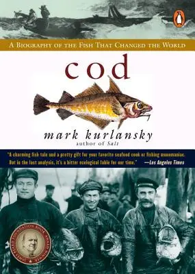 Dorsz: Biografia ryby, która zmieniła świat - Cod: A Biography of the Fish That Changed the World