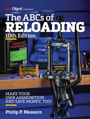 Abc przeładowywania, wydanie 10 - The Abc's of Reloading, 10th Edition