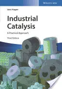 Kataliza przemysłowa: Praktyczne podejście - Industrial Catalysis: A Practical Approach