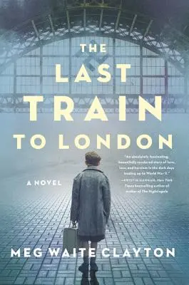 Ostatni pociąg do Londynu - powieść - Last Train to London - A Novel