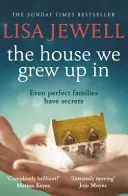 Dom, w którym dorastaliśmy - od autora bestsellera numer jeden Rodzina piętro wyżej - House We Grew Up In - From the number one bestselling author of The Family Upstairs