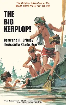 Wielki Kerplop: Oryginalna przygoda Klubu Szalonych Naukowców - The Big Kerplop!: The Original Adventure of the Mad Scientists' Club