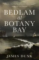 Bedlam w Botany Bay - Bedlam at Botany Bay