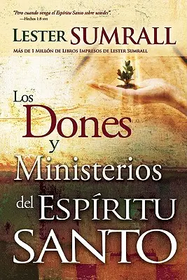 Los Dones Y Ministerios del Espritu Santo = Dary i posługi Ducha Świętego - Los Dones Y Ministerios del Espritu Santo = The Gifts and Ministries of the Holy Spirit