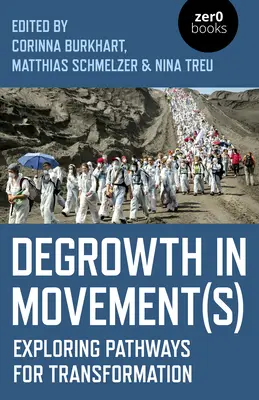 Degrowth in Movement(s): Odkrywanie ścieżek transformacji - Degrowth in Movement(s): Exploring Pathways for Transformation