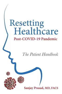 Resetowanie opieki zdrowotnej po pandemii COVID-19 - Resetting Healthcare Post-COVID-19 Pandemic