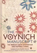 The Voynich Manuscript: Kompletne wydanie najbardziej tajemniczego i ezoterycznego kodeksu świata - The Voynich Manuscript: The Complete Edition of the World' Most Mysterious and Esoteric Codex