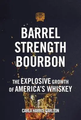 Barrel Strength Bourbon: gwałtowny rozwój amerykańskiej whiskey - Barrel Strength Bourbon: The Explosive Growth of America's Whiskey