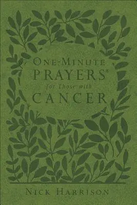 Jednominutowe modlitwy(r) dla chorych na raka - One-Minute Prayers(r) for Those with Cancer