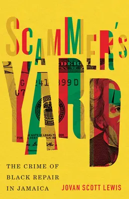 Scammer's Yard: Zbrodnia czarnej naprawy na Jamajce - Scammer's Yard: The Crime of Black Repair in Jamaica