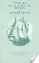 Wybrane prace filozoficzne Roberta Boyle'a - Selected Philosophical Papers of Robert Boyle