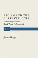 Rasizm i walka klas: Dalsze strony z notatnika czarnego robotnika - Racism and the Class Struggle: Further Pages from a Black Worker's Notebook