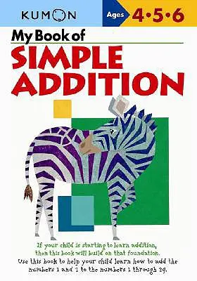 Moja książka prostego dodawania: Wiek 4-5-6 lat - My Book of Simple Addition: Ages 4-5-6
