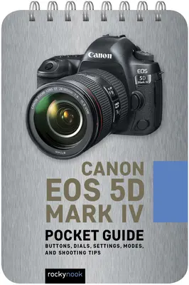 Canon EOS 5d Mark IV: Przewodnik kieszonkowy - Canon EOS 5d Mark IV: Pocket Guide