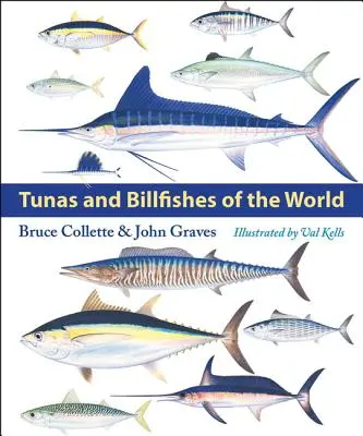 Tuńczyki i ryby dwudyszne świata - Tunas and Billfishes of the World