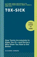 Tox-Sick: Od toksyczności do braku choroby - Tox-Sick: From Toxic to Not Sick